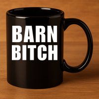 Barn Bitch Funny Saying Sarcastic Farming Farmer 11oz C Handle Ceramic Mug