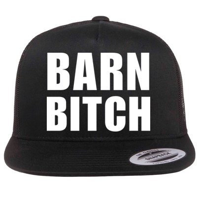 Barn Bitch Funny Saying Sarcastic Farming Farmer Flatbill Hat