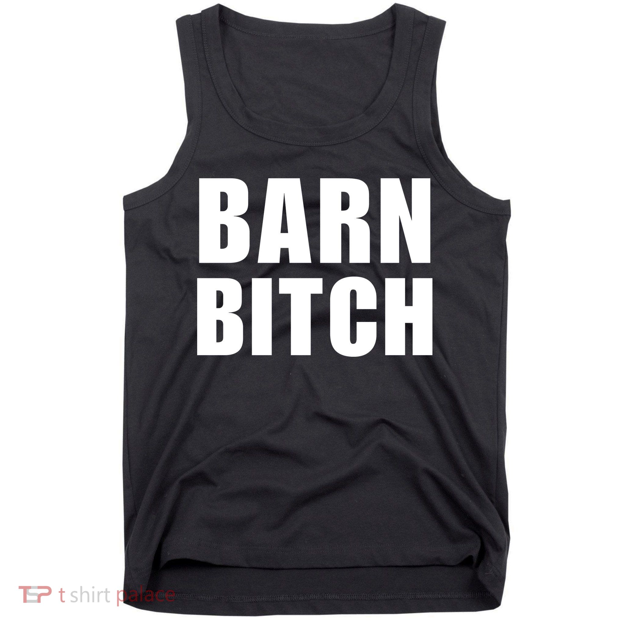 Barn Bitch Funny Saying Sarcastic Farming Farmer Tank Top