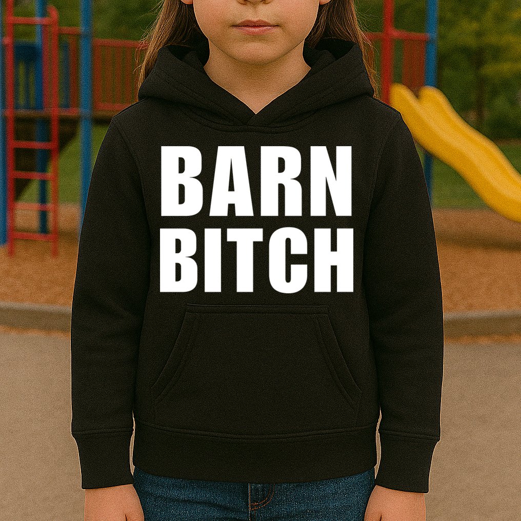 Barn Bitch Funny Saying Sarcastic Farming Farmer Kids Hoodie