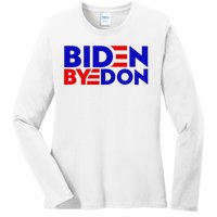 Biden Byedon Funny Politcal Anti Biden Ladies Long Sleeve Shirt