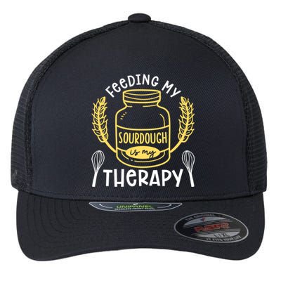 Bread Baking Feeding My Sourdough Is My Therapy Bread Baker Cool Gift Flexfit Unipanel Trucker Cap