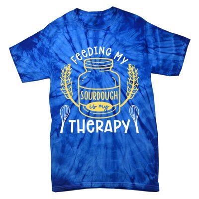 Bread Baking Feeding My Sourdough Is My Therapy Bread Baker Cool Gift Tie-Dye T-Shirt