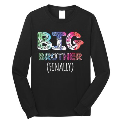 Big Brother Finally Toddlers Big Brother Long Sleeve Shirt