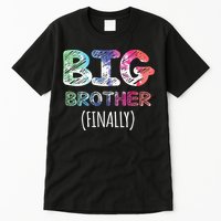 Big Brother Finally Toddlers Big Brother Tall T-Shirt