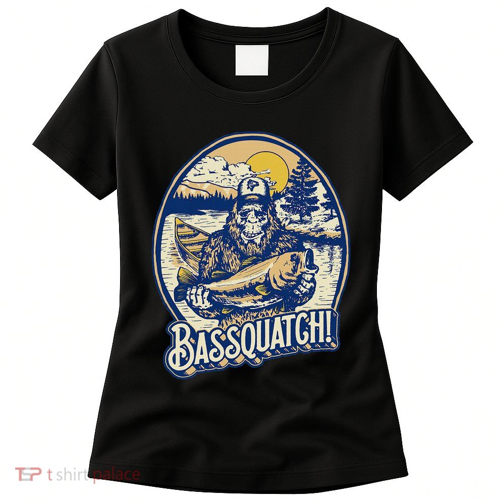 Bassquatch! Bass Fisherman Sasquatch Funny Bigfoot Fishing Womens T-Shirt