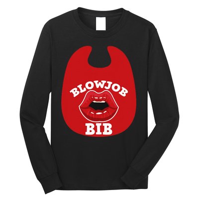 Blowjob Bib Funny Adult Dirty Humor Blowjob Bib Long Sleeve Shirt