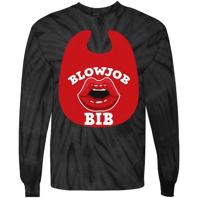 Blowjob Bib Funny Adult Dirty Humor Blowjob Bib Tie-Dye Long Sleeve Shirt