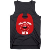 Blowjob Bib Funny Adult Dirty Humor Blowjob Bib Tank Top