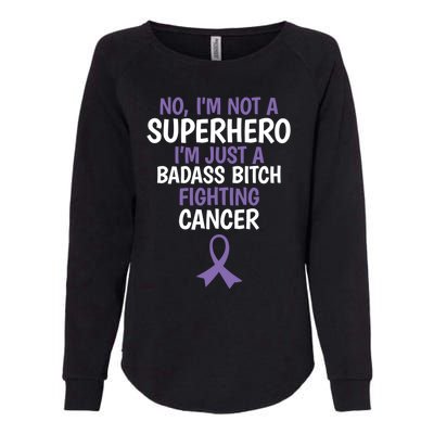 Badass Bitch Fighting Cancer Quote Funny Gift Womens California Wash Sweatshirt