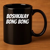 Boshkalay BongBong Funny 11oz C Handle Ceramic Mug