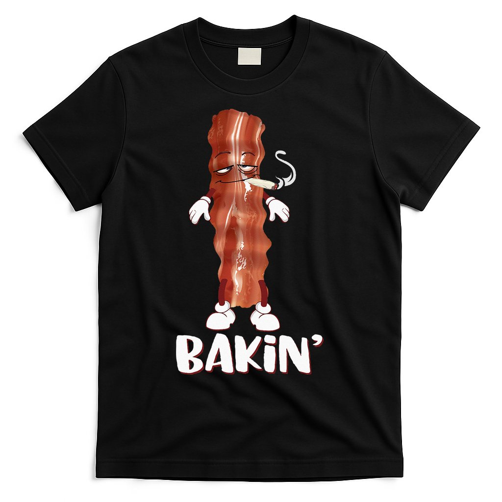 Bakin Bacon Funny 420 Marijuana Smoke Weed Pot T-Shirt