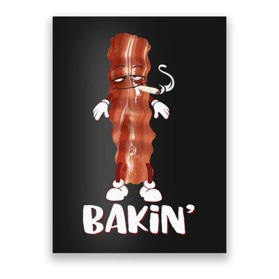 Bakin Bacon Funny 420 Marijuana Smoke Weed Pot Poster