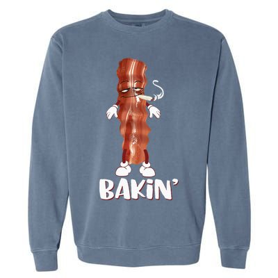 Bakin Bacon Funny 420 Marijuana Smoke Weed Pot Garment-Dyed Sweatshirt