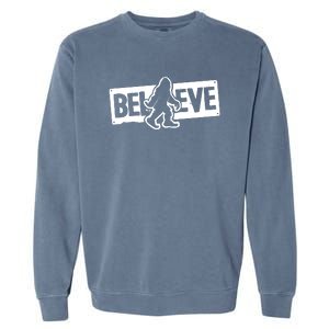 Believe Big Foot Sasquatch Bigfoot Garment-Dyed Sweatshirt