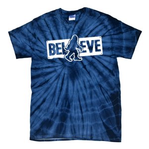 Believe Big Foot Sasquatch Bigfoot Tie-Dye T-Shirt