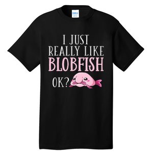 Blobfish Bob Fish Funny Cute Blob Blobby Tall T-Shirt