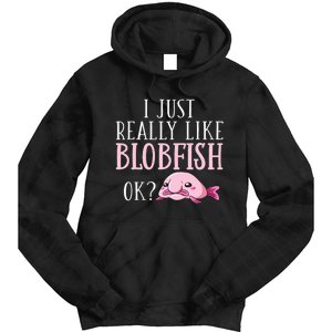 Blobfish Bob Fish Funny Cute Blob Blobby Tie Dye Hoodie