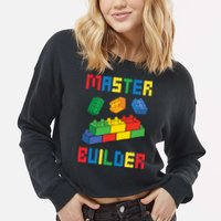 Brick Builder Funny Blocks Building Master Builder Toys Cropped Pullover Crew