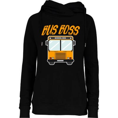 Bus Boss Funny School Bus Driver Womens Funnel Neck Pullover Hood