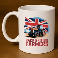 Back British Farmers Uk Farmers Protest 11oz C Handle Ceramic Mug