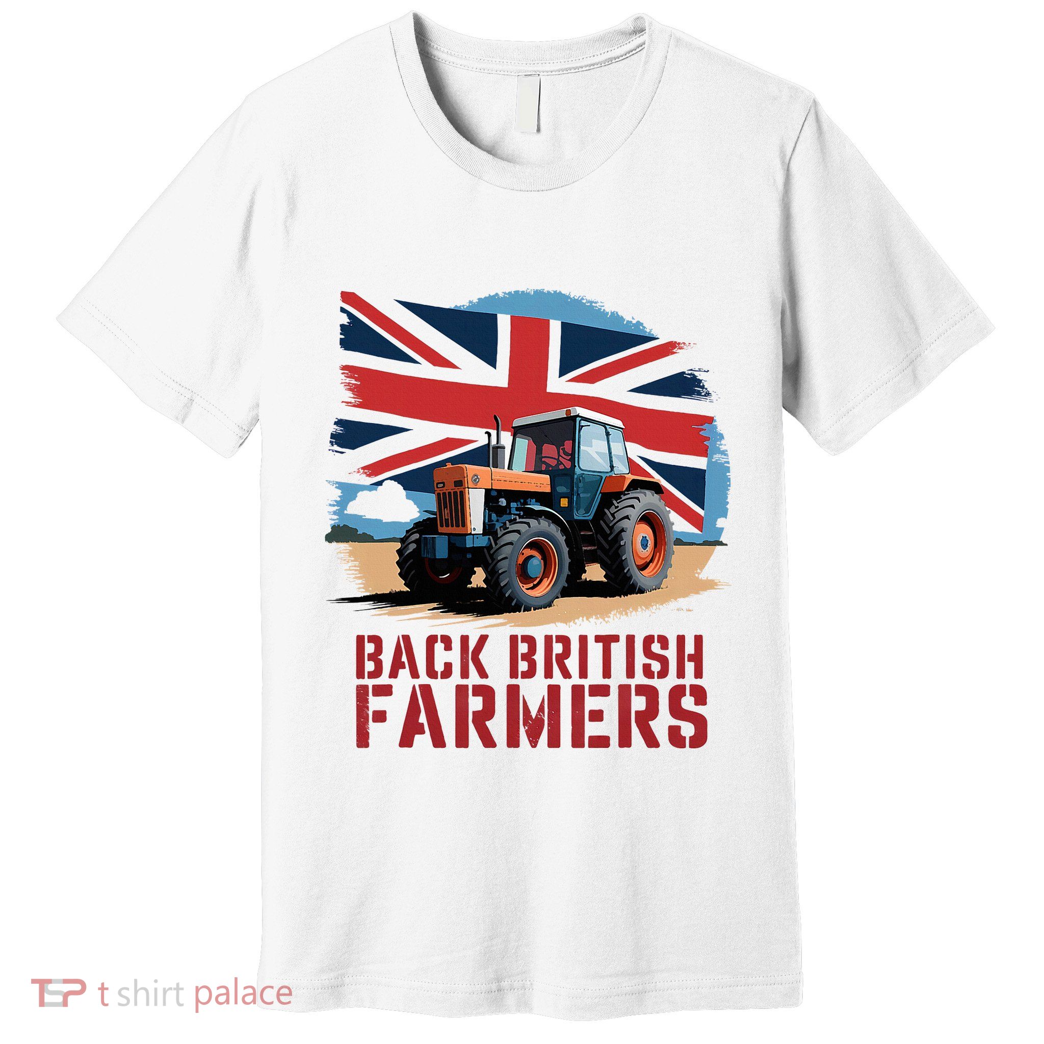 Back British Farmers Uk Farmers Protest Premium T-Shirt