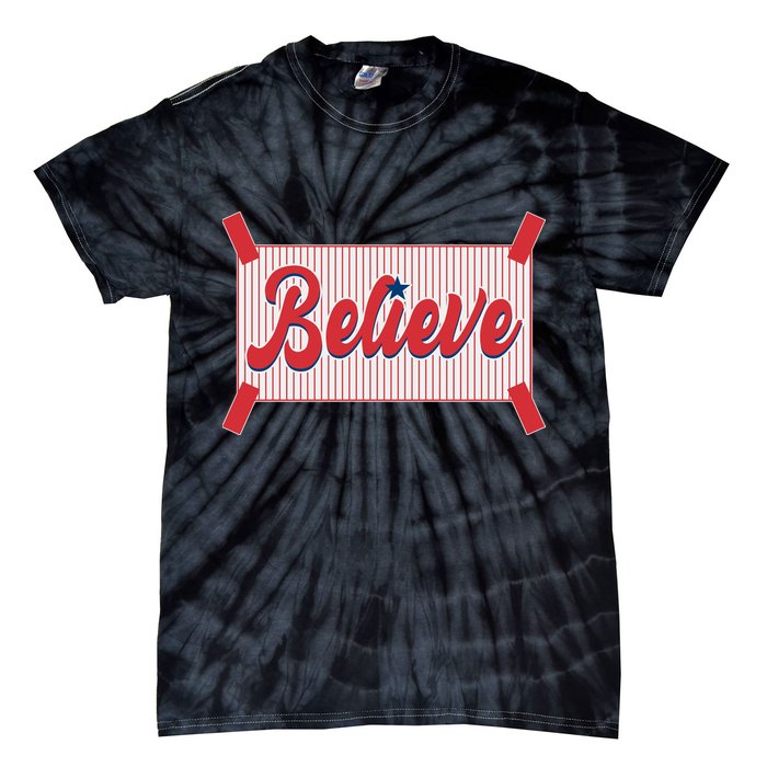 Believe Baseball Fan Philadelphia Baseball Tie-Dye T-Shirt