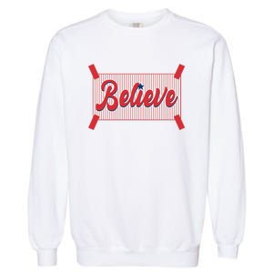 Believe Baseball Fan Philadelphia Baseball Garment-Dyed Sweatshirt