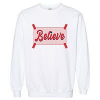 Believe Baseball Fan Philadelphia Baseball Garment-Dyed Sweatshirt