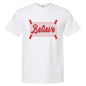 Believe Baseball Fan Philadelphia Baseball Garment-Dyed Heavyweight T-Shirt