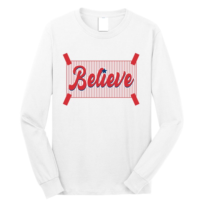 Believe Baseball Fan Philadelphia Baseball Long Sleeve Shirt