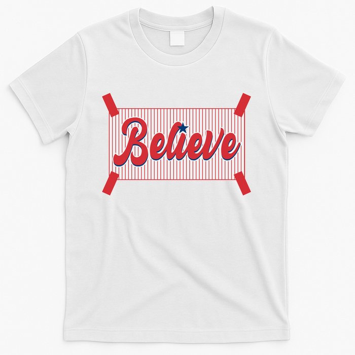 Believe Baseball Fan Philadelphia Baseball T-Shirt