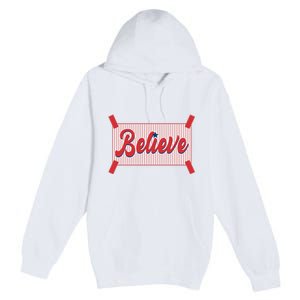 Believe Baseball Fan Philadelphia Baseball Premium Pullover Hoodie