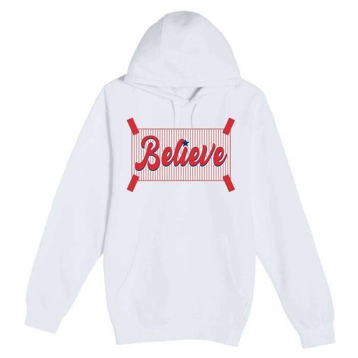 Believe Baseball Fan Philadelphia Baseball Premium Pullover Hoodie