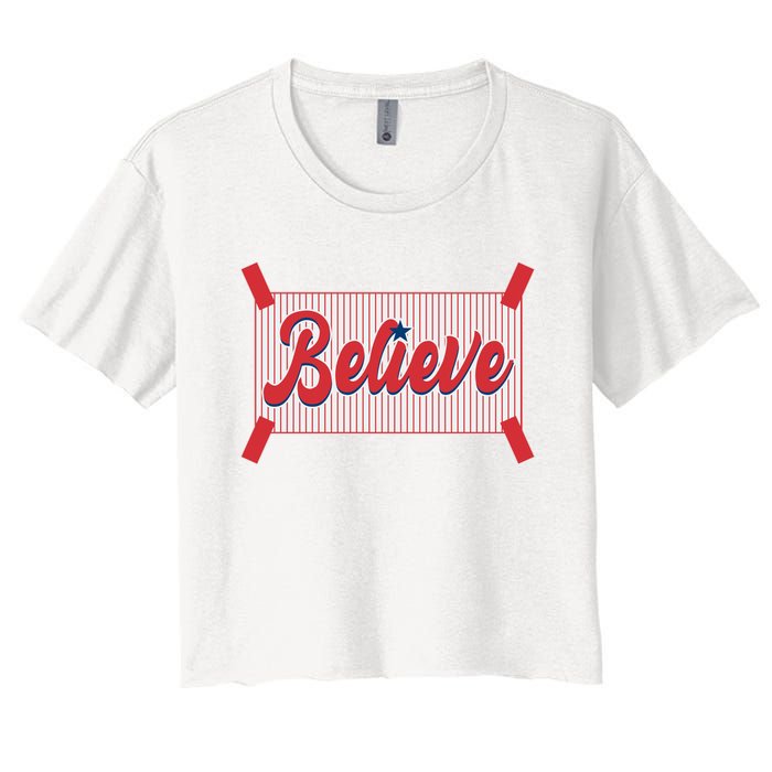 Believe Baseball Fan Philadelphia Baseball Women's Crop Top Tee