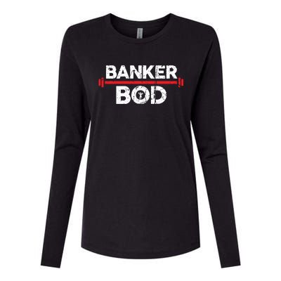 Banker Bod Funny Banking Gift Exercise Gym Weightlifting Gift Womens Cotton Relaxed Long Sleeve T-Shirt