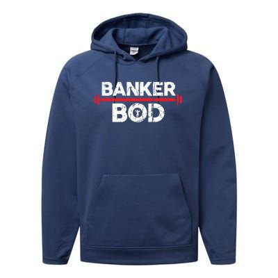 Banker Bod Funny Banking Gift Exercise Gym Weightlifting Gift Performance Fleece Hoodie