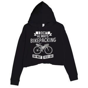 Bikepacking Bike Funny Riding Bikepack Touring Crop Fleece Hoodie