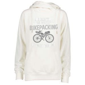 Bikepacking Bike Funny Riding Bikepack Touring Womens Funnel Neck Pullover Hood