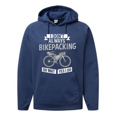 Bikepacking Bike Funny Riding Bikepack Touring Performance Fleece Hoodie