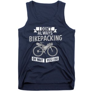 Bikepacking Bike Funny Riding Bikepack Touring Tank Top