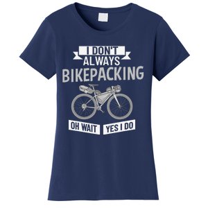 Bikepacking Bike Funny Riding Bikepack Touring Women's T-Shirt