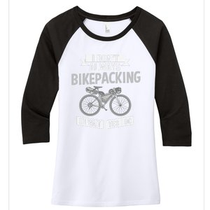 Bikepacking Bike Funny Riding Bikepack Touring Women's Tri-Blend 3/4-Sleeve Raglan Shirt