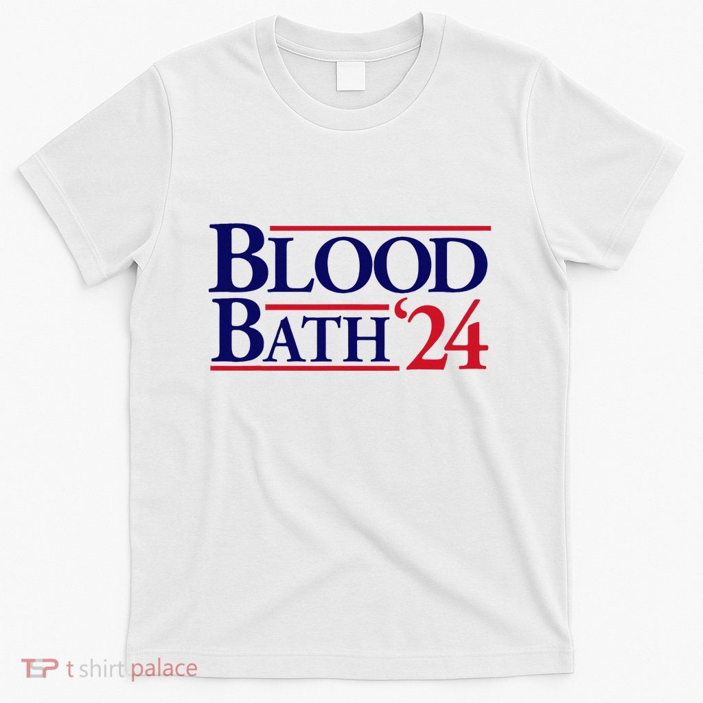 Blood Bath Funny Trump T-Shirt