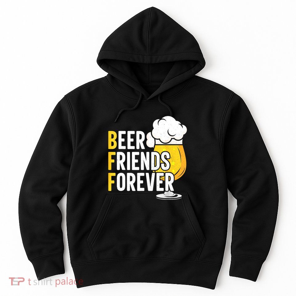 BFF Beer Friends Forever Happy Oktoberfest Hoodie