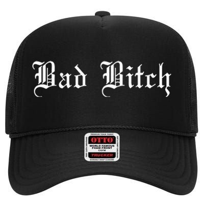 Bad Bitch Funny Joke Street Wear High Crown Mesh Back Trucker Hat