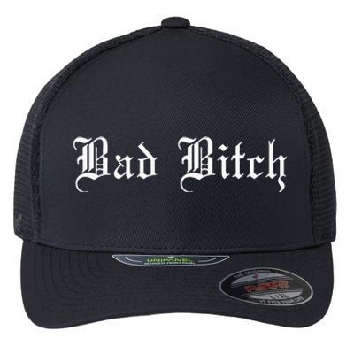 Bad Bitch Funny Joke Street Wear Flexfit Unipanel Trucker Cap