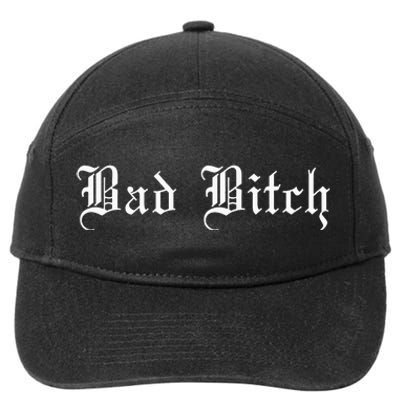 Bad Bitch Funny Joke Street Wear 7-Panel Snapback Hat