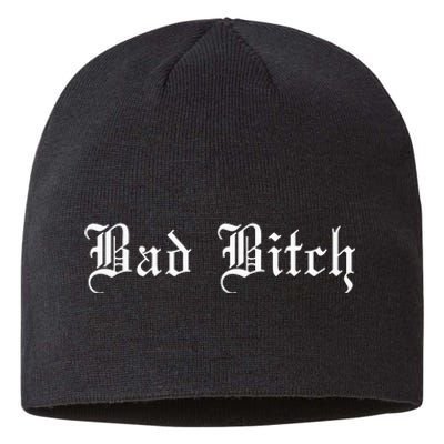 Bad Bitch Funny Joke Street Wear Sustainable Beanie