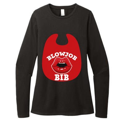 Blowjob Bib Funny Adult Women Dirty Humor Blowjob Bib Womens CVC Long Sleeve Shirt